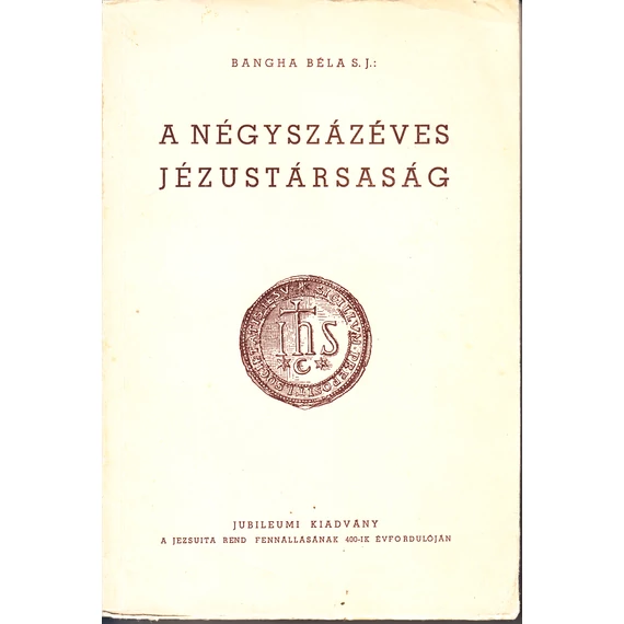 A négyszázéves Jézustársaság