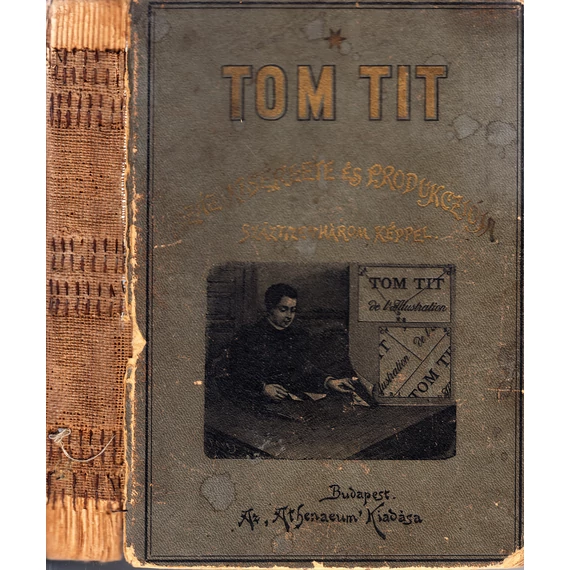 Tom Tit száz kísérlete és produkciója