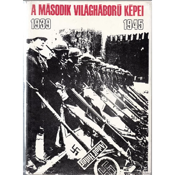 A második világháború képei 1939-1945/második kötet