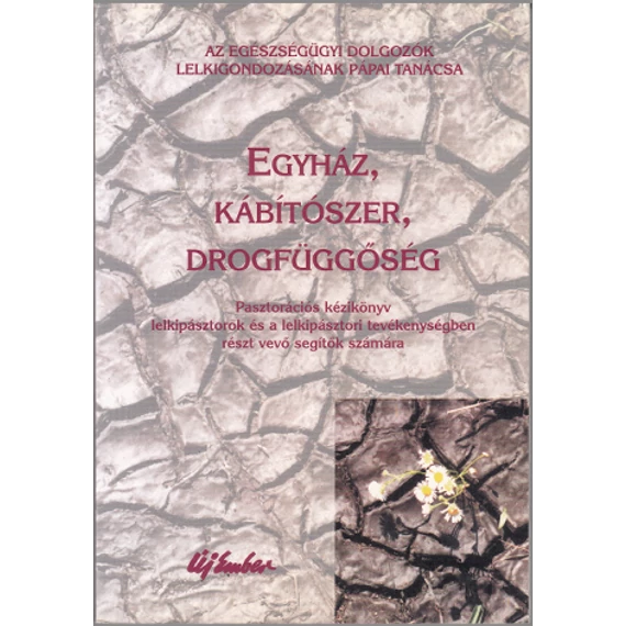 Egyház, kábítószer, drogfüggőség
