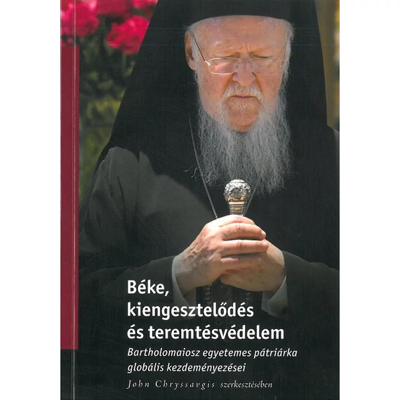 Béke, kiengesztelődés és teremtésvédelem