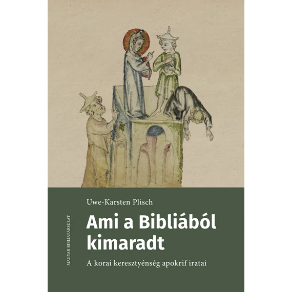 Ami a Bibliából kimaradt