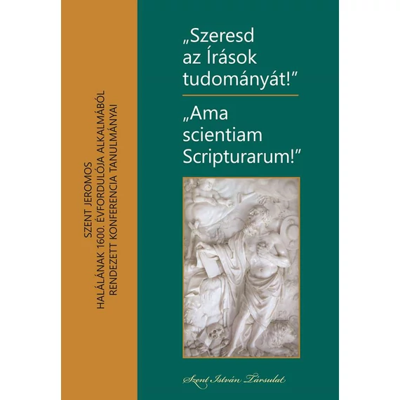 "Szeresd az Írások tudományát!" - "Ama scientiam Scripturarum!"