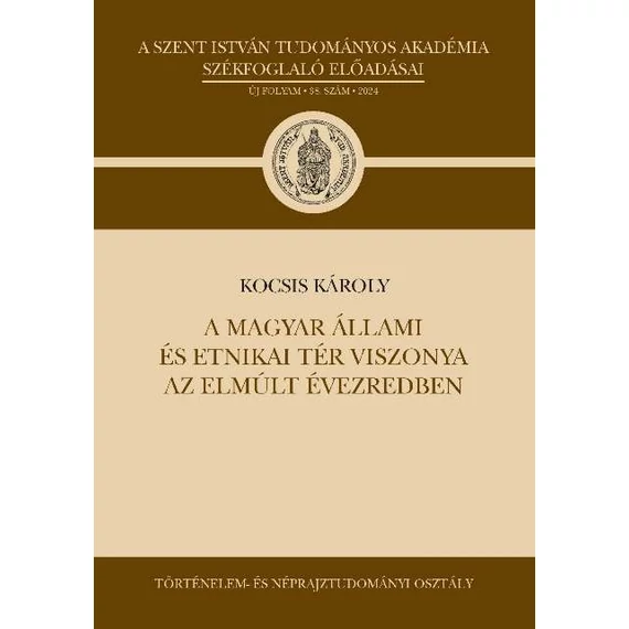 A magyar állami és etnikai tér viszonya az elmúlt évezredben