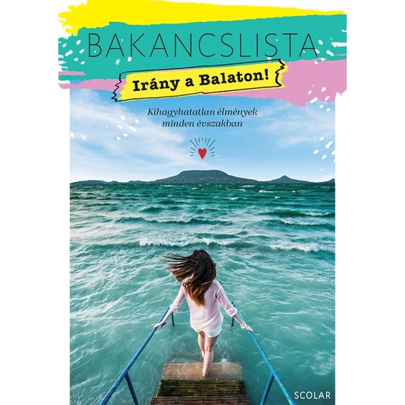 Bakancslista – Irány a Balaton!