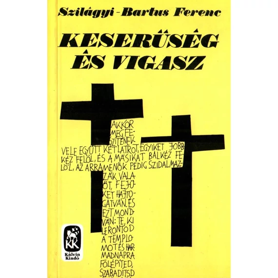 Keserűség és vigasz