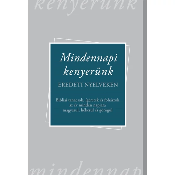 Mindennapi kenyerünk – eredeti nyelveken