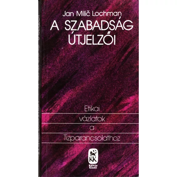 A szabadság útjelzői