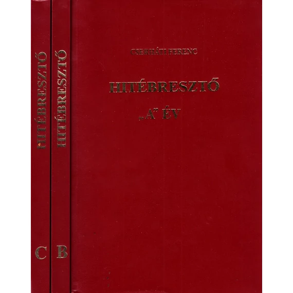 Hitébresztő "A", "B" és "C" év