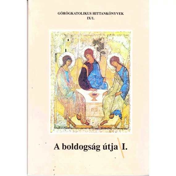 A boldogság útja I.