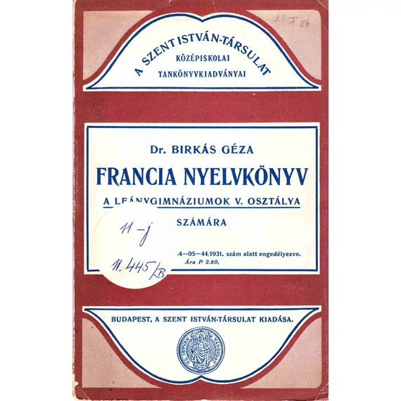 Francia nyelvkönyv a leánygimnáziumok V. osztálya számára