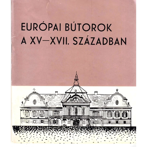 Európai bútorok a XV-XVI. Században