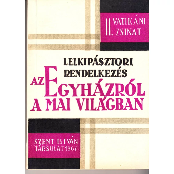 Lelkipásztori rendelkezés az Egyházról a mai világban