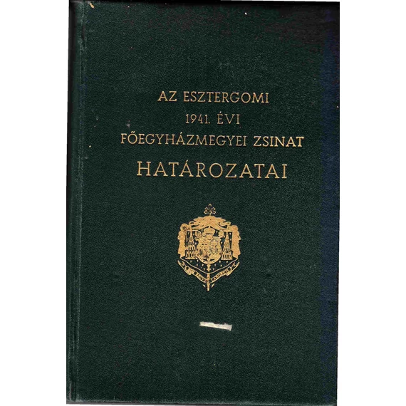 Az esztergomi főegyházmegyei zsinat 1941. évi határozatai