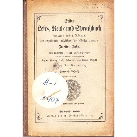 Erstes Lese-, Real-, und Sprachbuch für den 3. und 4. Jahrgang der ungetheilten katholischen Volksschulen Ungarns