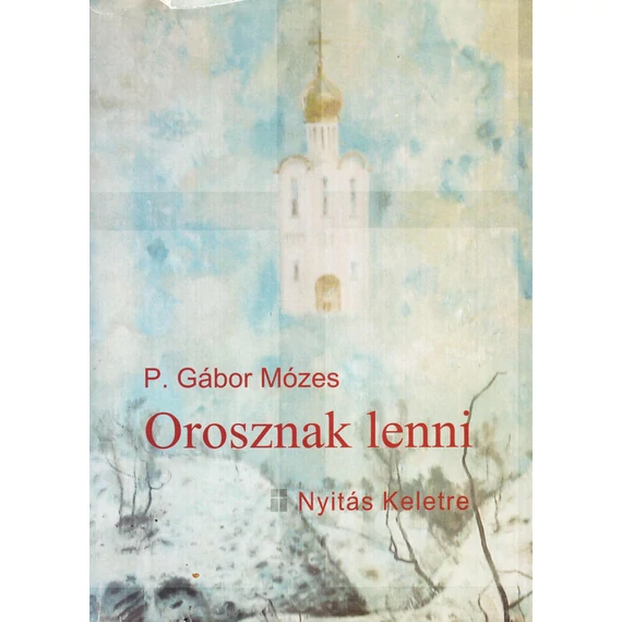Orosznak lenni