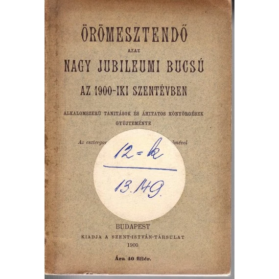 Örömesztendő azaz Nagy Jubileumi Búcsú az 1900-iki Szentévben
