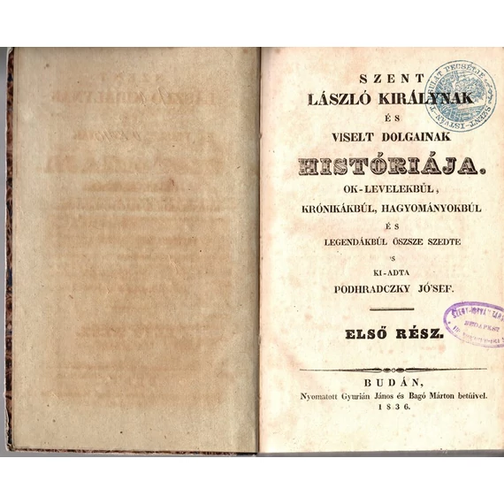 Szent László királynak és viselt dolgainak históriája I-II. rész egybekötve