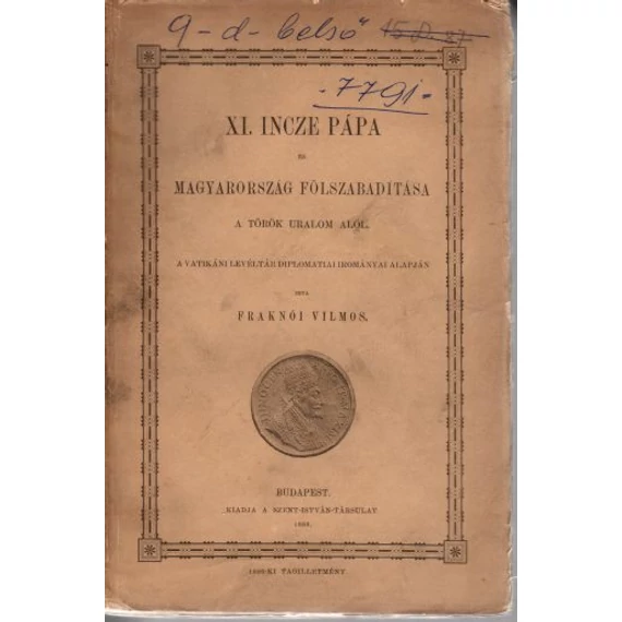 XI. Ince pápa és Magyarország fölszabadítása a török uralom alól