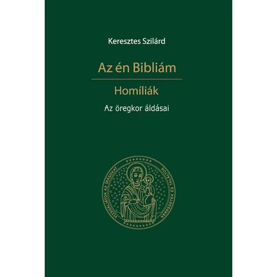 Az én Bibliám / Az öregkor áldásai