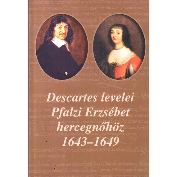 Descartes levelei Pfalzi Erzsébet hercegnőhöz