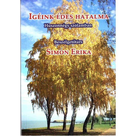 Igéink édes hatalma