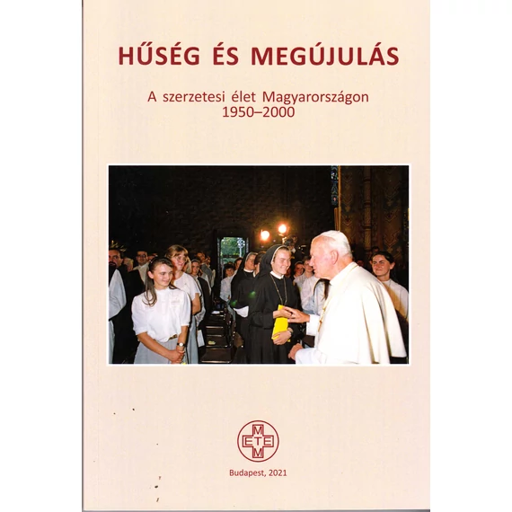 Hűség és megújulás