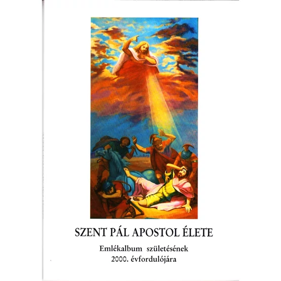Szent Pál apostol élete