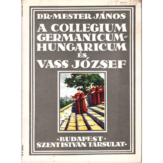 A Collegium Germanicum-Hungaricum és Vass József