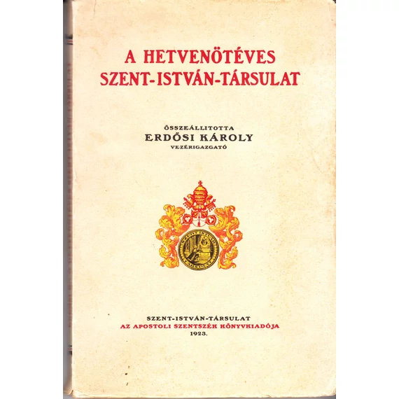 A hetvenötéves Szent-István-Társulat