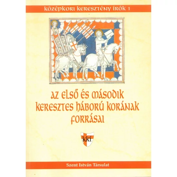 Az első és a második keresztesháború korának forrásai