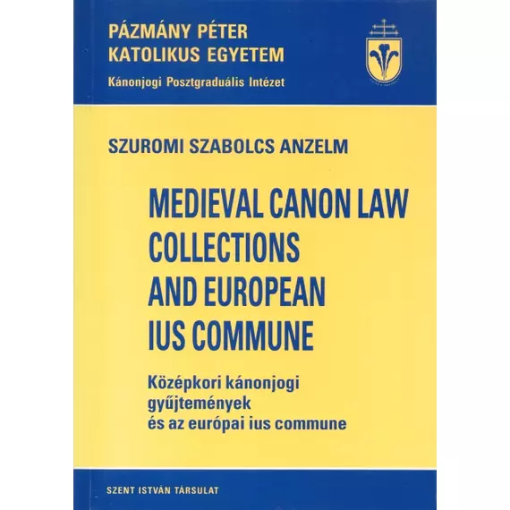 Medieval canon law collections and european ius commune