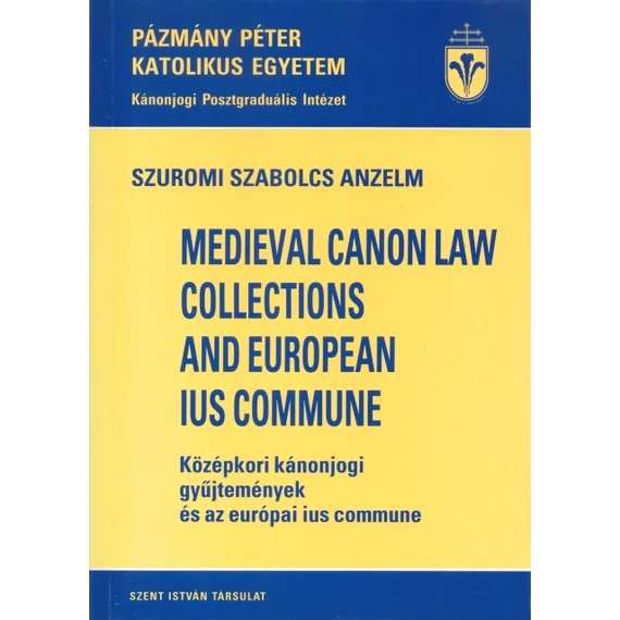 Medieval canon law collections and european ius commune