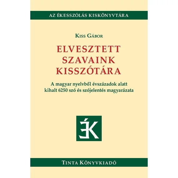 Elvesztett szavaink kisszótára