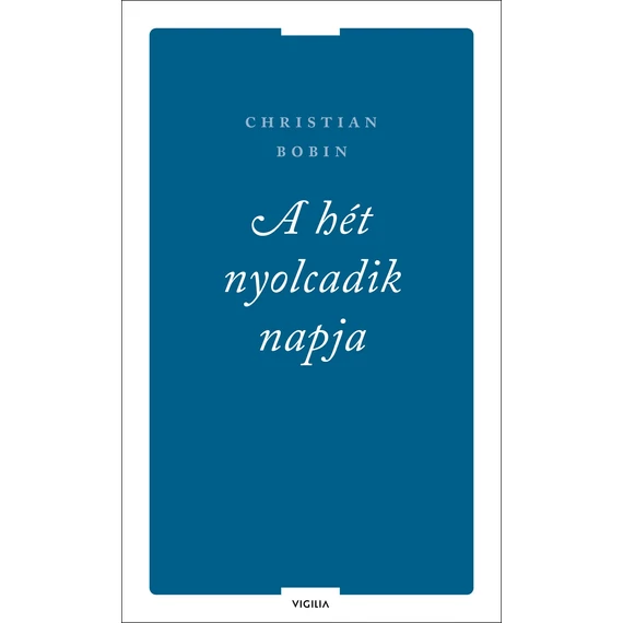 A hét nyolcadik napja