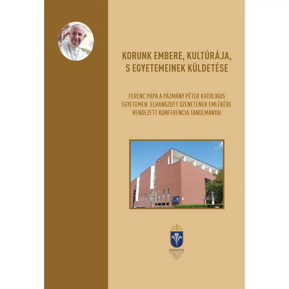 Korunk embere, kultúrája, s egyetemeinek küldetése