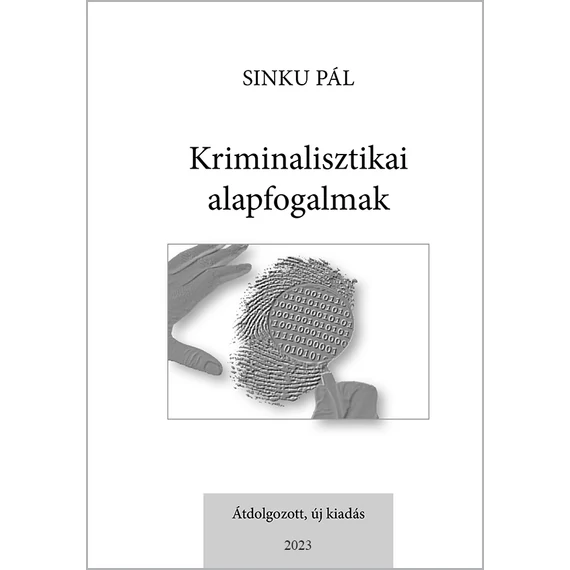 Kriminalisztikai alapfogalmak