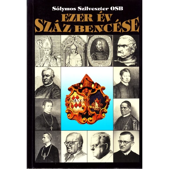Ezer év száz bencése