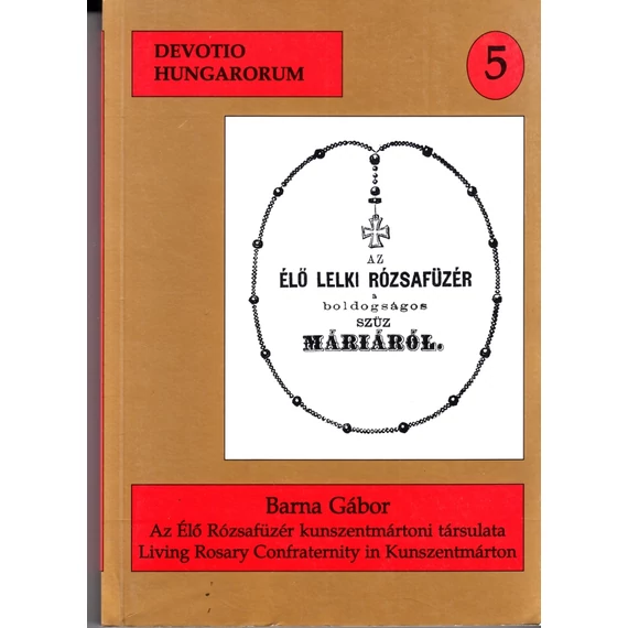 Az Élő Rózsafüzér kunszentmártoni társulata