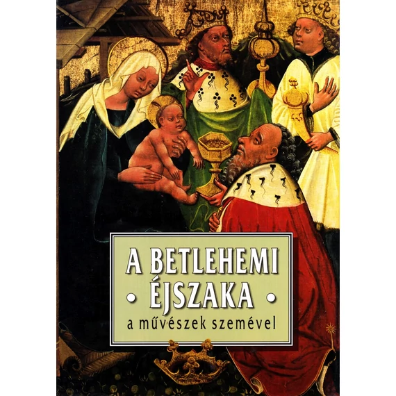 A betlehemi éjszaka – A művészek szemével