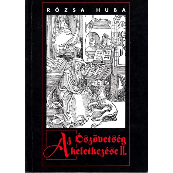 Az Ószövetség keletkezése II.