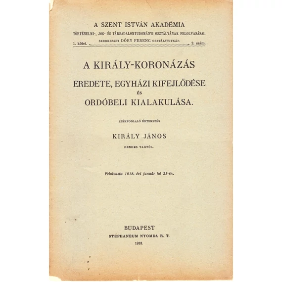 A király-koronázás eredete, egyházi kifejlődése és ordóbeli kialakulása