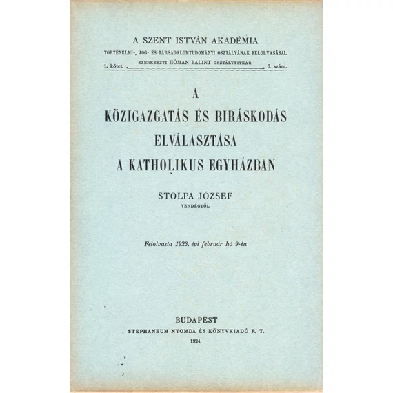 A közigazgatás és biráskodás elválasztása a katholikus egyházban