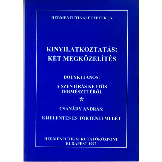 Kinyilatkoztatás: Két megközelítés