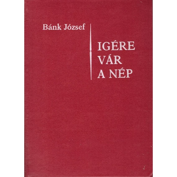 Igére vár a nép
