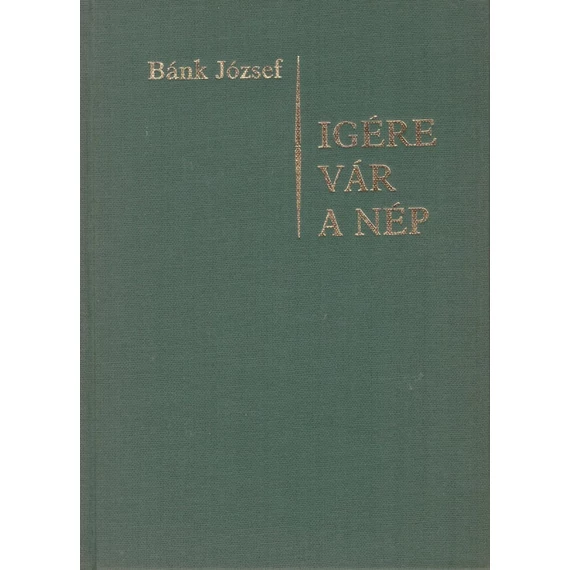 Igére vár a nép