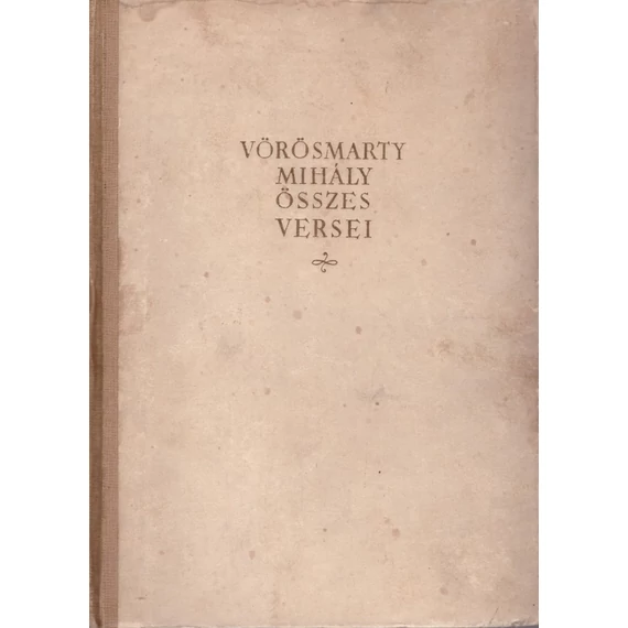 Vörösmarty Mihály összes versei I-II.