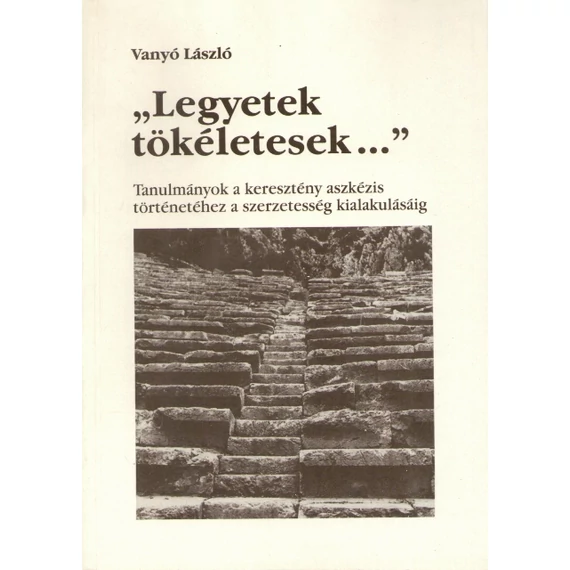 "Legyetek tökéletesek..."