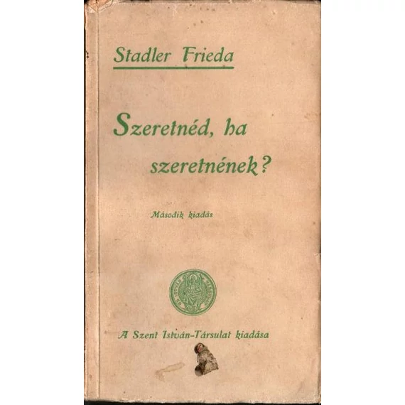 Szeretnéd, ha szeretnének?