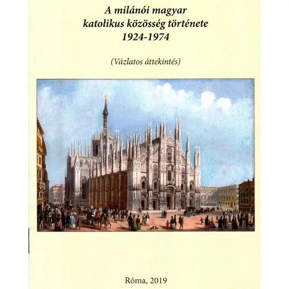 A milánói magyar katolikus közösség története 1924-1974